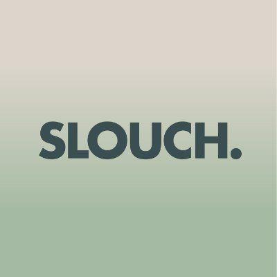 Slouch
